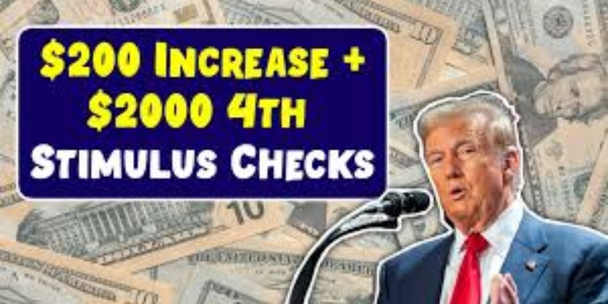 2025 $200 Monthly Boost and $2000 Fourth Stimulus Check What Low-Income, SSI, and SSDI Recipients Need to Know