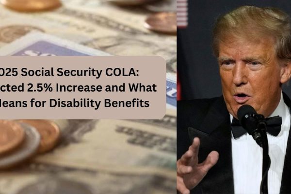 2025 Social Security COLA Expected 2.5% Increase and What It Means for Disability Benefits