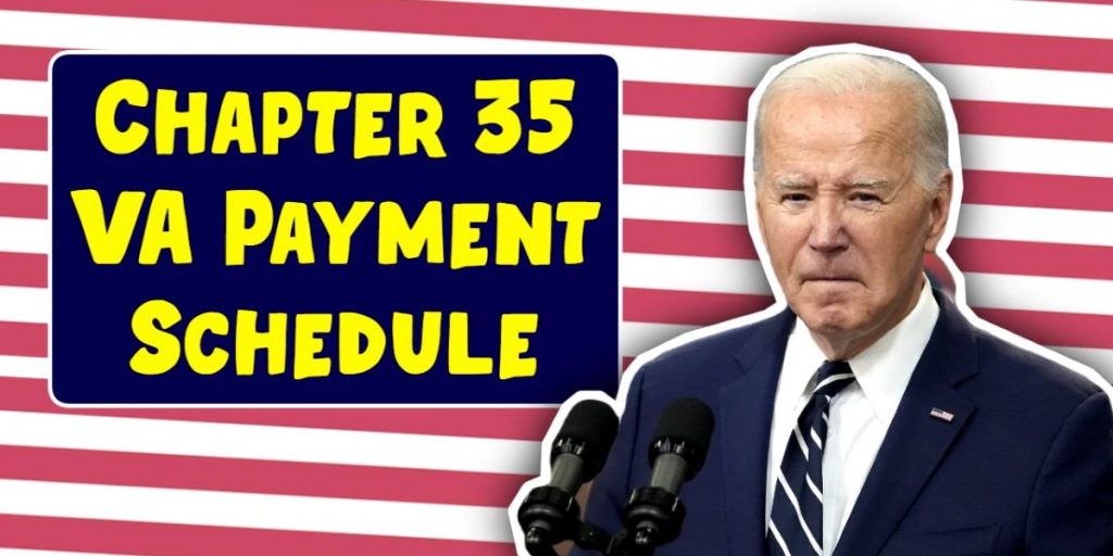 Chapter 35 VA Payment Schedule When to Expect Your January 2025