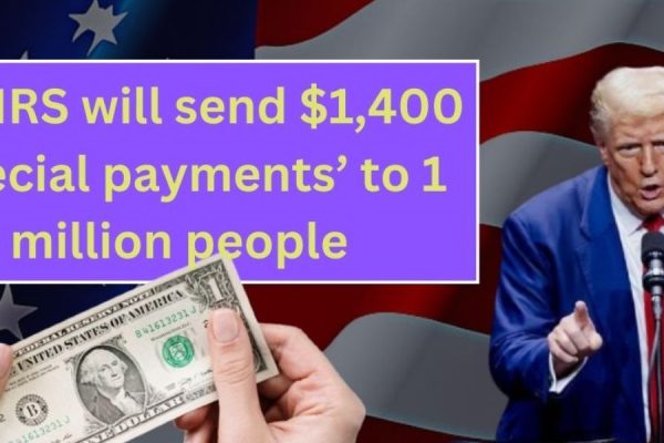 IRS Payments of Up to $1,400 Are You Eligible for a Share of the $1 Million Payout