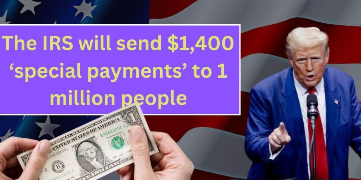 IRS Payments of Up to $1,400 Are You Eligible for a Share of the $1 Million Payout