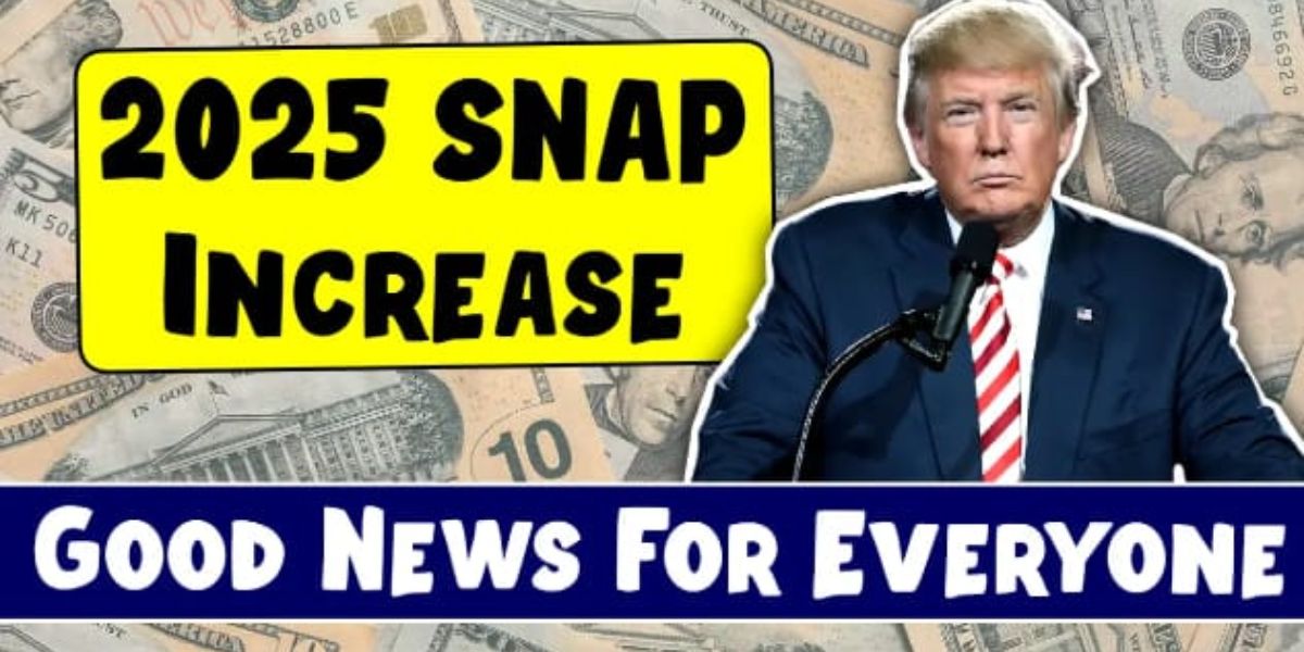 Major Changes to SNAP in 2025 More Cash Could Be Coming Your Way