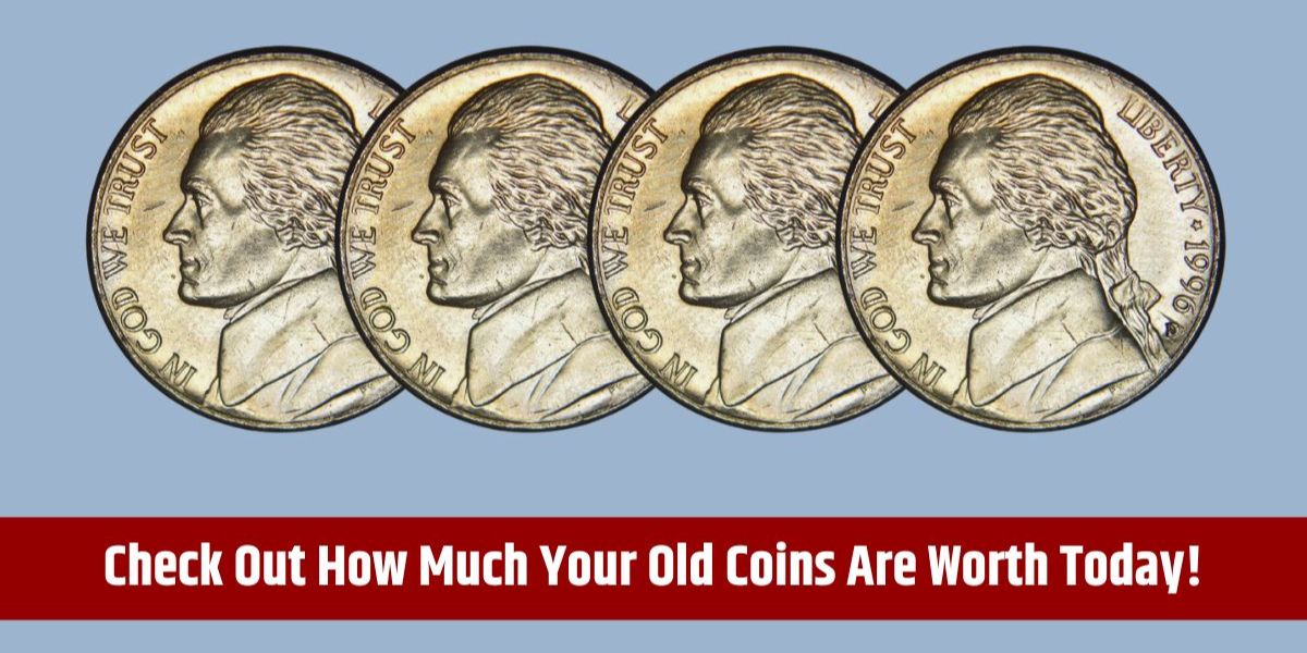 What’s Your 1996 Jefferson Nickel Worth Find Out the Current Value!