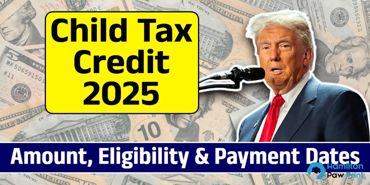 The 2025 Child Tax Credit: How to Qualify for a $1700 Refund