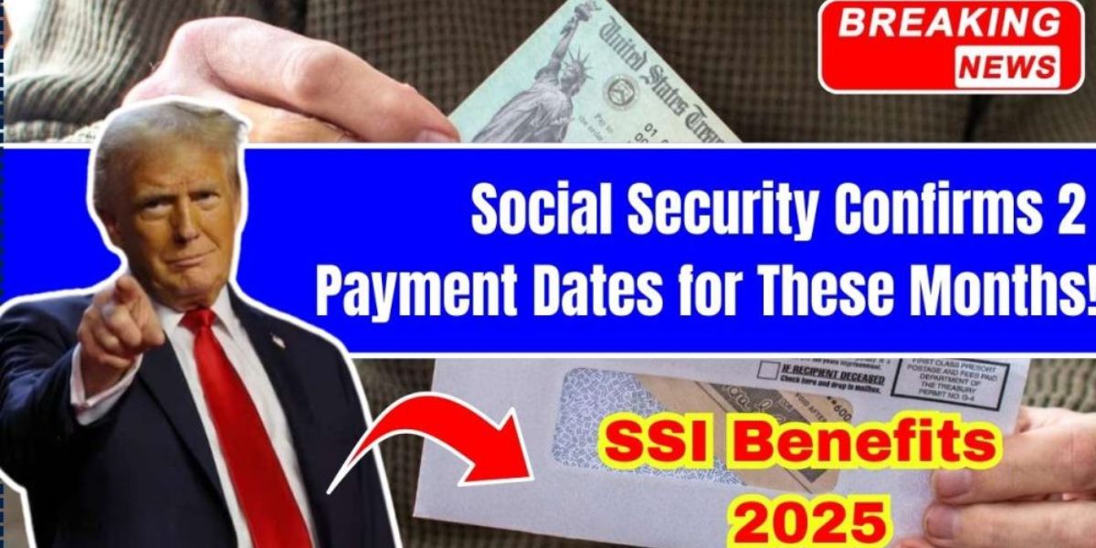 Double Social Security Payments in 2025: Which Months Will You Get Extra?