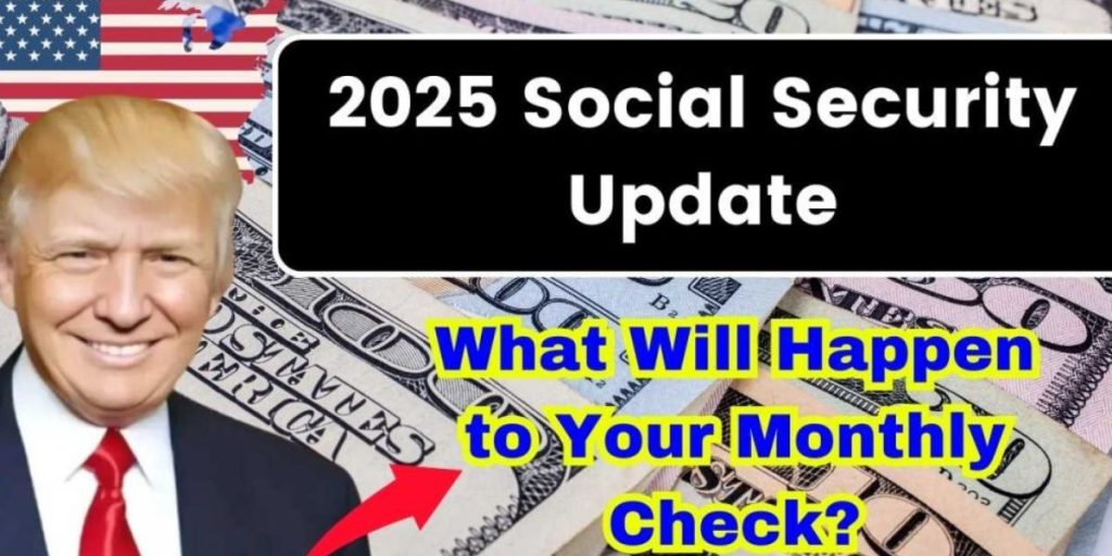 Social Security in 2025 Key Changes and What They Mean for You