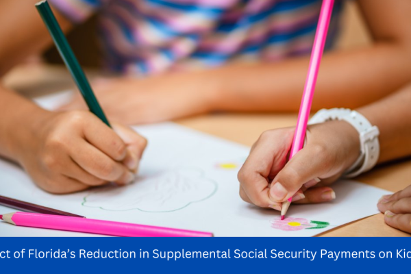 Impact of Florida’s Reduction in Supplemental Social Security Payments on Kids