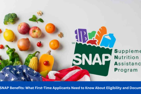 2025 SNAP Benefits: What First-Time Applicants Need to Know About Eligibility and Documents