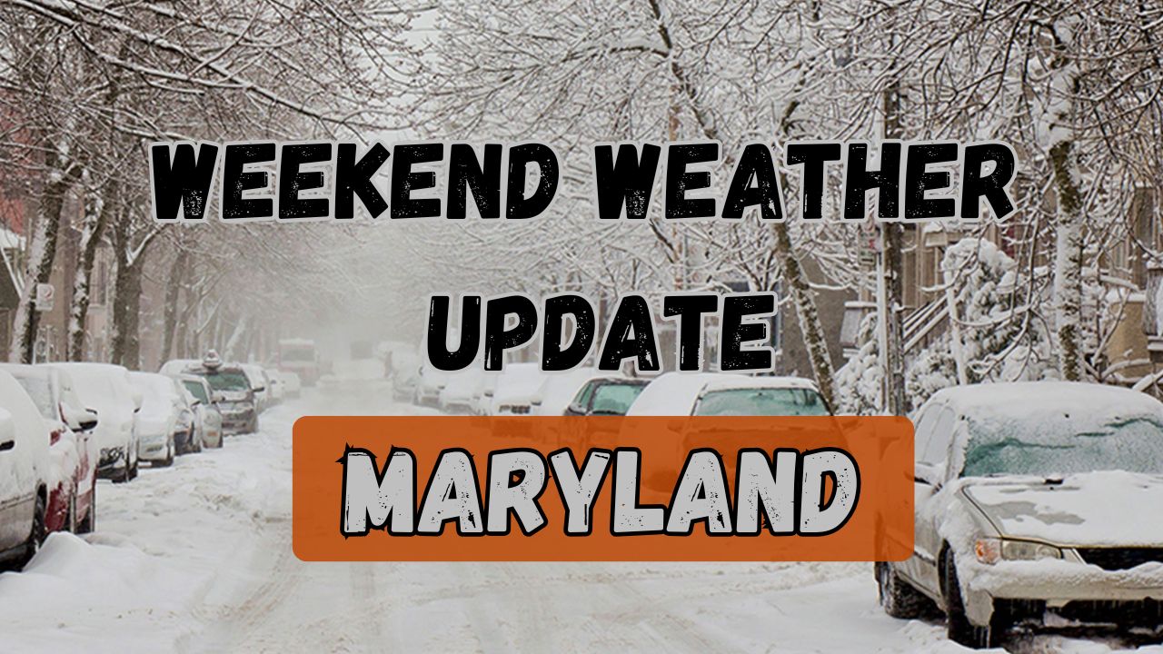 Maryland Braces for Weekend Snowfall and Arctic Blast — Here’s the Timeline